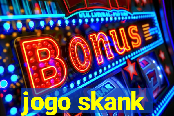 jogo skank